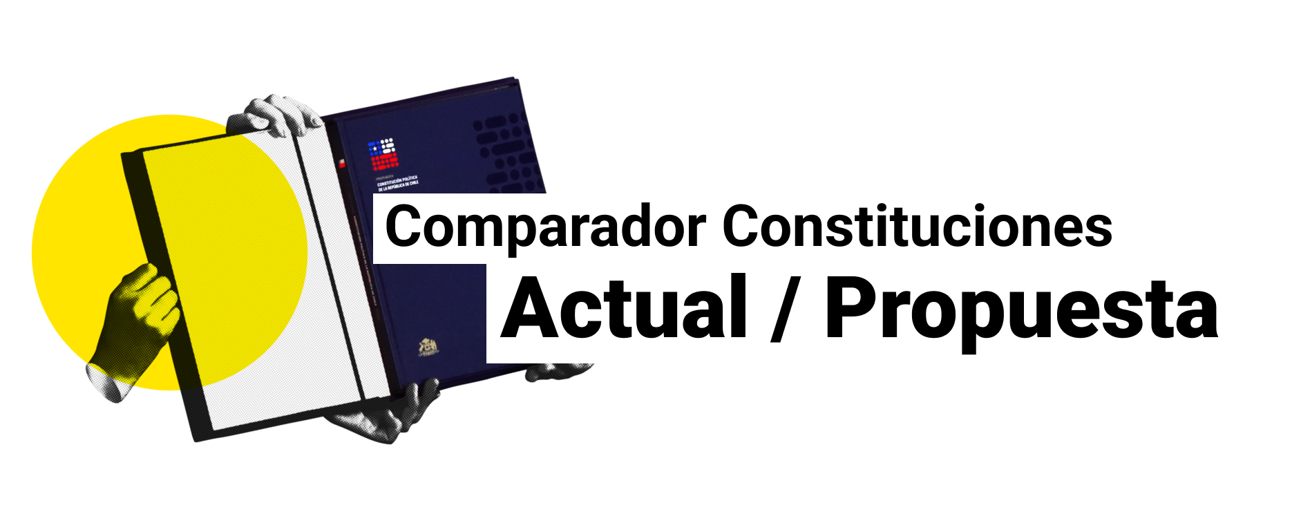 Comparador constituciones: Actual / Propuesta
